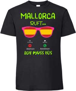 MALLORCA RUFT ICH MUSS LOS T-Shirt Unisex
